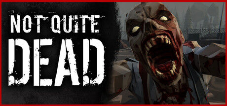 濒死求生：开放世界生存/Not Quite Dead: Open World Survival
