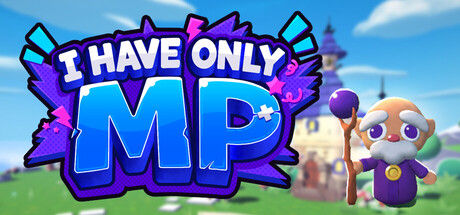 唯有法力/I Have Only MP