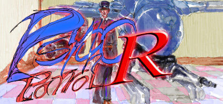 疯狂巡逻队R/Psycho Patrol R