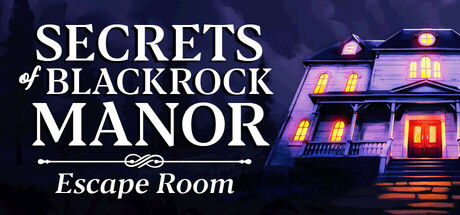 密室逃脱/Secrets of Blackrock Manor - Escape Room