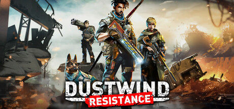 尘风：抵抗/Dustwind: Resistance