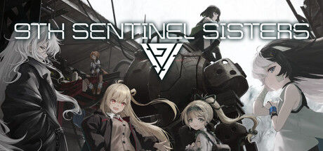 第九哨兵姐妹/9th Sentinel Sisters
