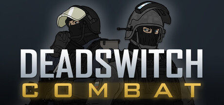 Deadswitch Combat
