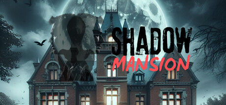 暗影公馆/SHADOW MANSION