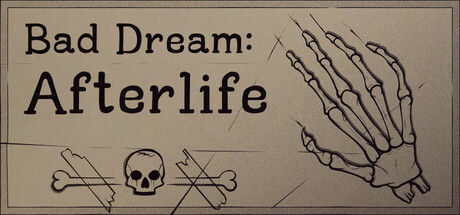 Bad Dream: Afterlife