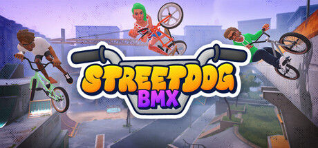 街头狂骑BMX/Streetdog BMX