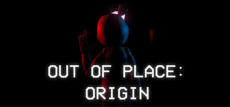 异位：起源/Out of Place: Origin