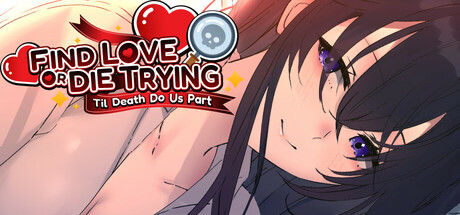 寻爱或赴死：生死相约 / Find Love or Die Trying: Til Death Do Us Part
