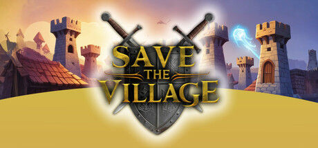 拯救村庄/Save The Village - Tower Defense