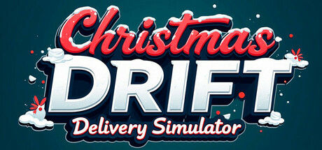 圣诞漂移 - 送货模拟器/Christmas Drift - Delivery Simulator