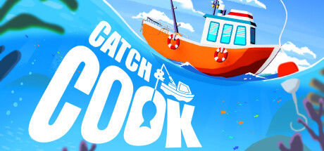 捕捞与烹饪/Catch & Cook: Fishing Adventure