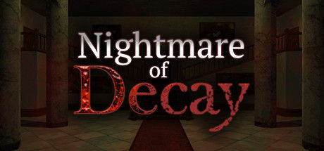腐烂的噩梦/Nightmare of Decay