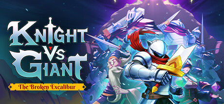 骑士VS巨人：断裂圣剑/Knight vs Giant: The Broken Excalibur封面