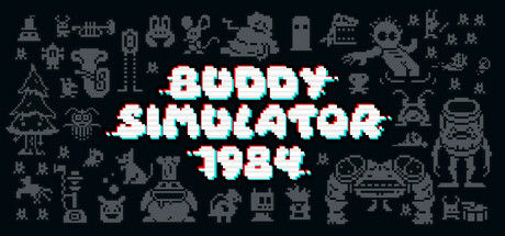伙伴模拟器1984/Buddy Simulator 1984