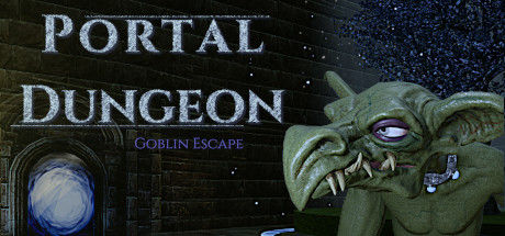 传送门地牢：哥布林逃亡/Portal Dungeon: Goblin Escape