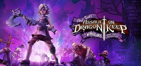 小缇娜强袭龙堡：奇幻之地大冒险/Tiny Tina's Assault on Dragon Keep: A Wonderlands One-shot Adventure