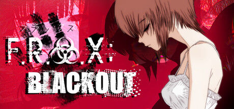 F.R.A.X: BLACKOUT