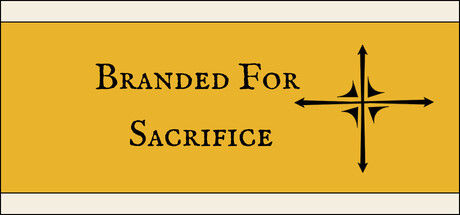 Branded For Sacrifice