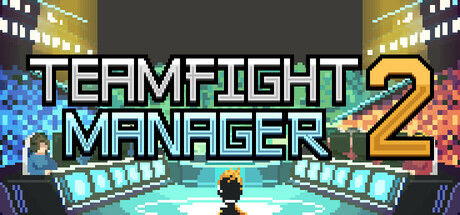 团战经理2/Teamfight Manager 2封面