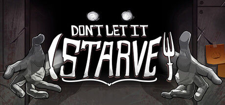 别让它挨饿/Don't Let It Starve